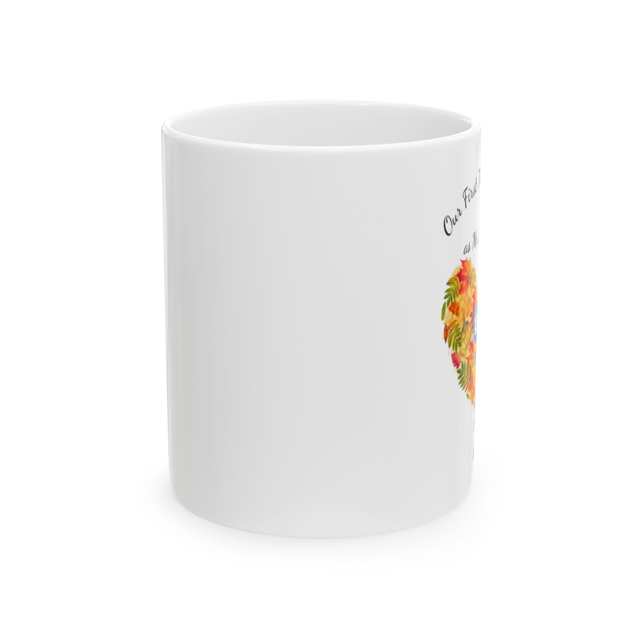 Custom Our First Thanksgiving - 11oz