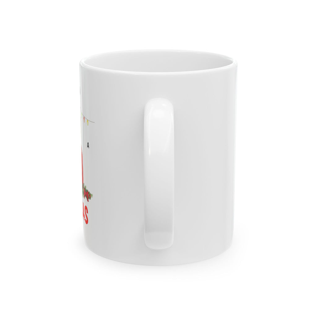 Custom All I want for Christmas is You - 11oz