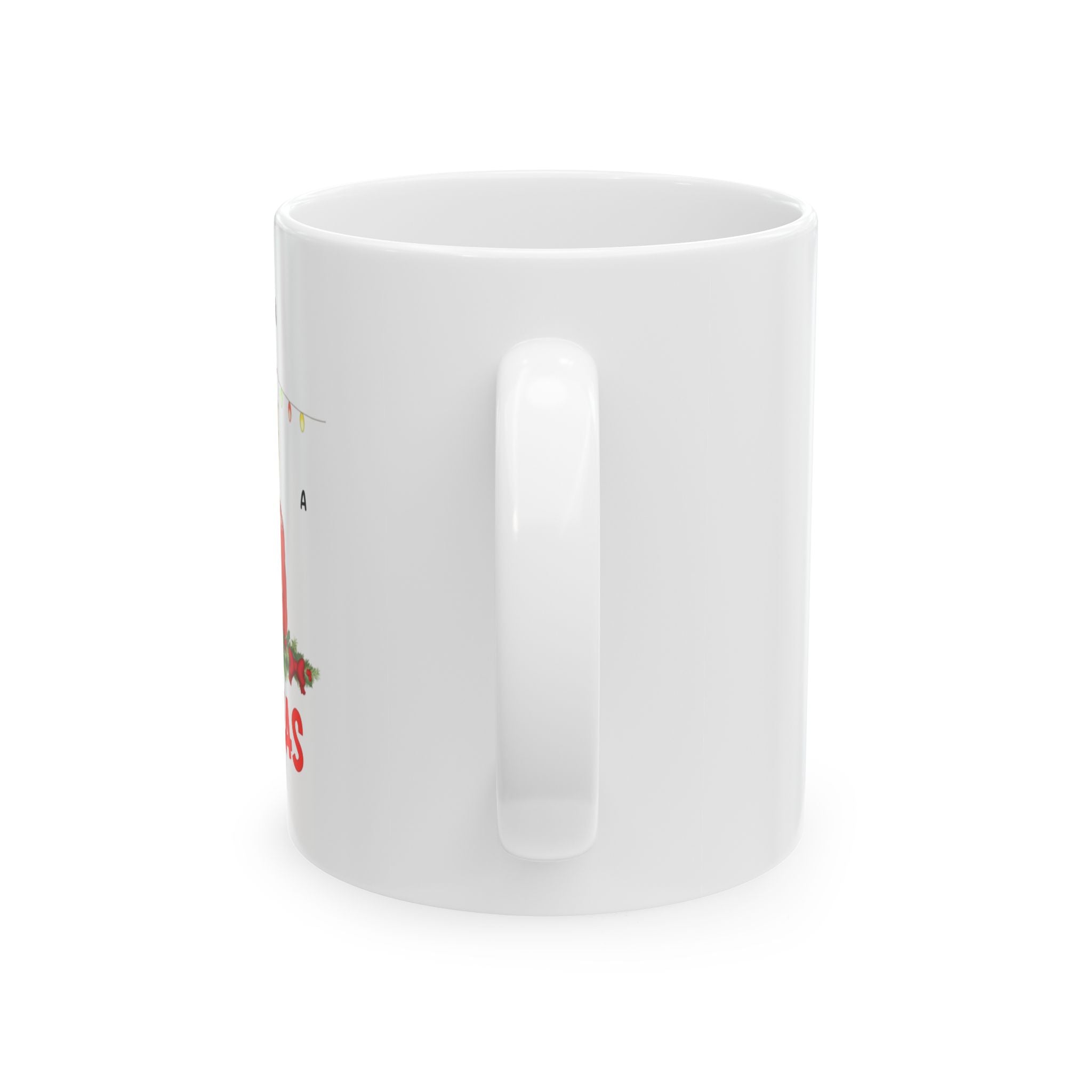 Custom All I want for Christmas is You - 11oz