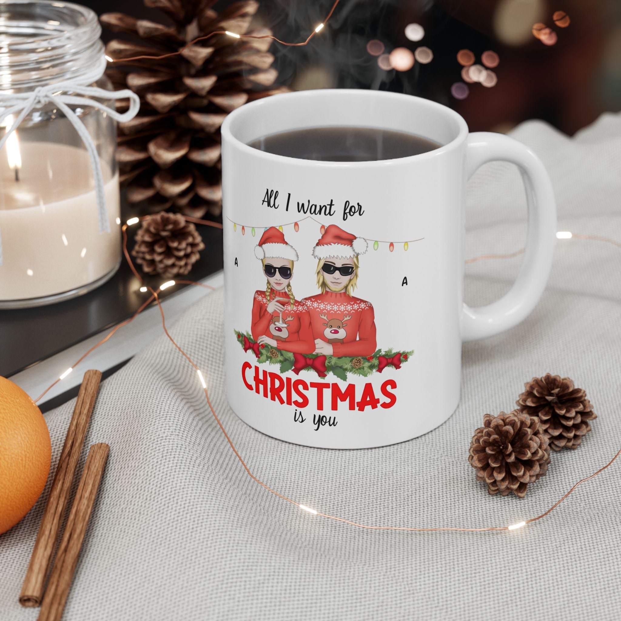 Custom All I want for Christmas is You - 11oz
