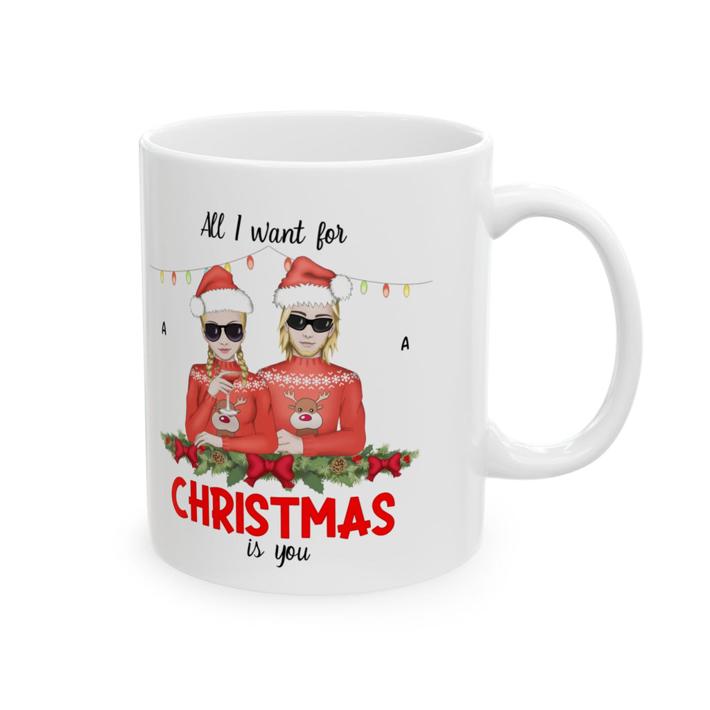 Custom All I want for Christmas is You - 11oz
